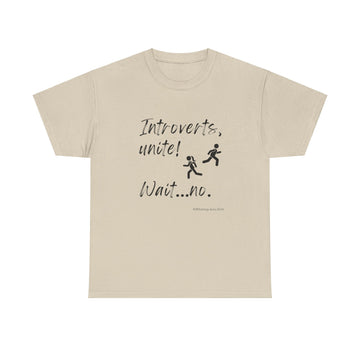 Introverts Unite!   Wait...No Unisex Short Sleeve Cotton Tee Shirt Whitetop Arts