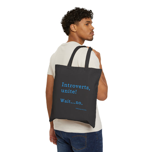 Introverts Unite! Wait...No Black Cotton Canvas Tote Bag Shopping Bag Whitetop Arts