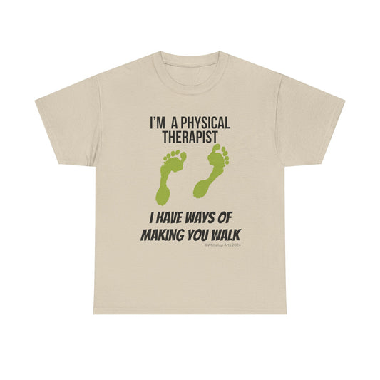 Ways of Making You Walk Physical Therapist Unisex Cotton Short Sleeve Tee Shirt Gift for Physical Therapy Graduate Student