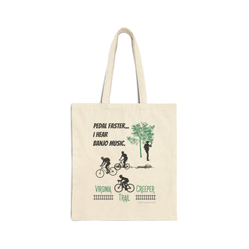 Pedal Faster I Hear Banjo Music Virginia Creeper Trail Cotton Canvas Tote Bag Whitetop Arts