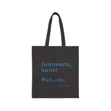 Introverts Unite! Wait...No Black Cotton Canvas Tote Bag Shopping Bag Whitetop Arts