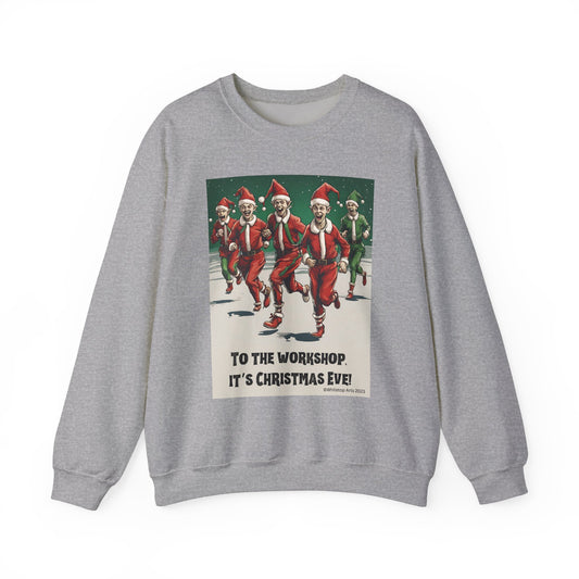 To the Workshop, It's Christmas Eve! Scary Elves Unisex Heavy Weight Crewneck Sweatshirt Festive, Holidays, Dark Humor