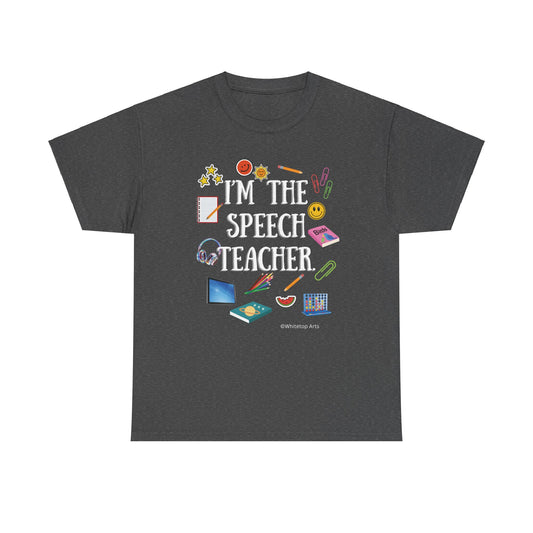 I'm The Speech Teacher Unisex Cotton  Short Sleeve Tee Shirt Speech Pathologist Classroom School Teacher Team Shirts