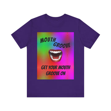 Get Your Mouth Groove On Psychedelic Design Unisex Jersey Short Sleeve Tee Whitetop Arts