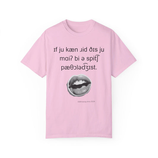 If You Can Read This You Might Be A Speech Pathologist Unisex Garment-Dyed Short Sleeve Tee Shirt IPA Whitetop Arts