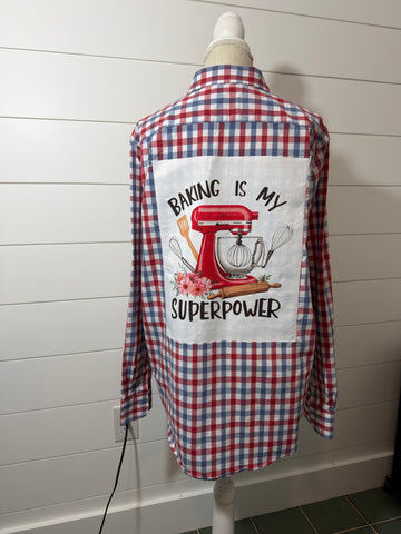 Baking Is My Super Power OOAK Long Sleeve Shirt Repurposed Textiles Holiday